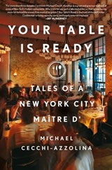 Your Table Is Ready - Michael Cecchi-Azzolina - 9781250281999