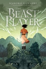 The Beast Player - Nahoko Uehashi - 9781250307477