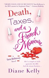 Death, Taxes, and a French Manicure - Diane Kelly - 9781250315083