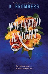 Twisted Knight - K. Bromberg - 9781250323408