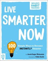 Live Smarter Now - Jacob Sager Weinstein - 9781250324801