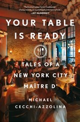 Your Table Is Ready - Michael Cecchi-Azzolina - 9781250325747