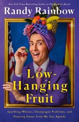 Low-Hanging Fruit - Randy Rainbow - 9781250327147