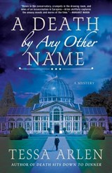 Death by Any Other Name - Tessa Arlen - 9781250338563