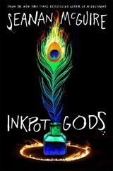 Inkpot Gods - Seanan McGuire - 9781250339324