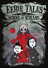 Eerie Tales from the School of Screams - Graham Annable - 9781250342690
