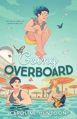 Going Overboard - Caroline Huntoon - 9781250347251