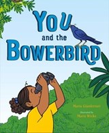 You and the Bowerbird - Maria Gianferrari - 9781250347398