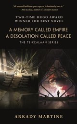 A Memory Called Empire and A Desolation Called Peace - Arkady Martine - 9781250349484