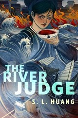 The River Judge - S. L. Huang - 9781250357274
