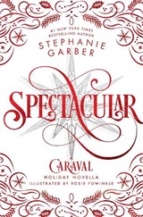 Spectacular - Stephanie Garber - 9781250370990