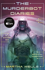 The Murderbot Diaries Vol. 1 - Martha Wells - 9781250389824