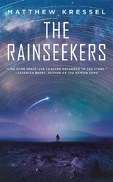 The Rainseekers - Matthew Kressel - 9781250392435