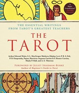The Tarot: A Collection of Secret Wisdom from Tarot's Mystical Origins - F. Homer Curtiss ; P. R. S. Foli ; Harriette Augusta Curtiss ; Manly P. Hall - 9781250404275