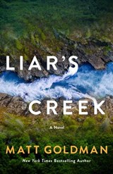 Liar's Creek - Matt Goldman - 9781250409423