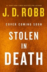 Stolen in Death - J. D. Robb - 9781250414533