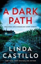 A Dark Path: and Other Kate Burkholder Short Stories - Linda Castillo - 9781250427052
