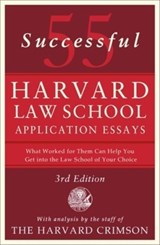 55 Successful Harvard Law School Application Essays, 3rd Edition - Staff of the Harvard Crimson - 9781250427250