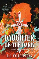 Daughter of the Dark - R.J. Valldeperas - 9781250427953