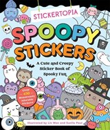 Stickertopia: Spoopy Stickers - LIV Wan ; Sunila Paul - 9781250438379