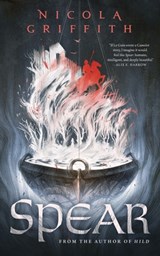Spear - Nicola Griffith - 9781250444332