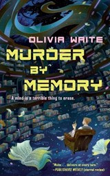 Murder by Memory - Olivia Waite - 9781250450425