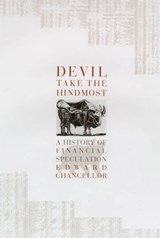 Devil Take the Hindmost - Edward Chancellor - 9781250463401