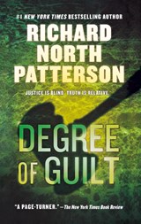 Degree of Guilt - Richard North Patterson - 9781250773180