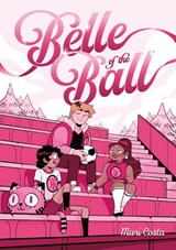 Belle of the Ball - Mari Costa - 9781250784124