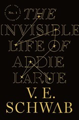 The Invisible Life of Addie LaRue - V. E. Schwab - 9781250784537