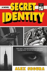 Secret Identity - Alex Segura - 9781250801753
