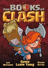 The Books of Clash Volume 4: Legendary Legends of Legendarious Achievery - Gene Luen Yang - 9781250816320