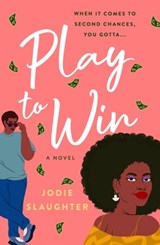 Play to Win - Jodie Slaughter - 9781250821850