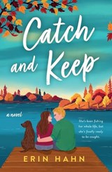 Catch and Keep - Erin Hahn - 9781250827135