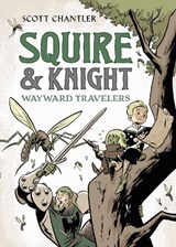 Squire & Knight: Wayward Travelers - Scott Chantler - 9781250846891