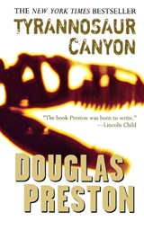Tyrannosaur Canyon - Douglas Preston - 9781250858559