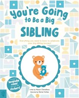 You’re Going to Be a Big Sibling - Manon Chevallerau - 9781250874818
