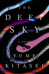 The Deep Sky - Yume Kitasei - 9781250875341