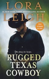 Rugged Texas Cowboy - Lora Leigh - 9781250881496