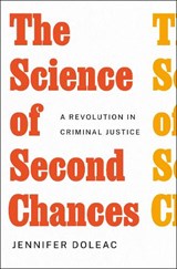 The Science of Second Chances - Jennifer Doleac - 9781250886286