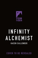 Infinity Alchemist - Kacen Callender - 9781250890269