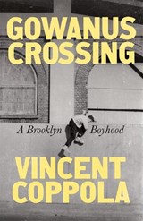 Gowanus Crossing - Vincent Coppola - 9781250904126
