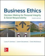 Business Ethics: Decision Making for Personal Integrity & Social Responsibility - Laura P. Hartman ; Joseph R. DesJardins ; Chris Macdonald - 9781259417856
