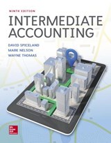 Intermediate Accounting - J. David Spiceland ; Mark W. Nelson ; Wayne M. Thomas - 9781259722660