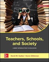 Teachers, Schools, and Society - SADKER,  David Miller ; Zittleman, Karen R. - 9781259913792
