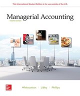 ISE Managerial Accounting - Stacey Whitecotton ; Robert Libby ; Fred Phillips - 9781260565447