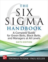 The Six Sigma Handbook, Sixth Edition: A Complete Guide for Green Belts, Black Belts, and Managers at All Levels - Thomas Pyzdek ; Paul Keller - 9781265143992