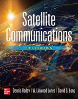 Satellite Communications, Fifth Edition - Dennis Roddy ; W. Linwood Jones ; Jones Linwood ; David Long - 9781265372545