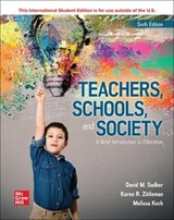 Teachers Schools and Society: A Brief Introduction to Education ISE - David M. Sadker ; Karen Zittleman ; Melissa Koch - 9781265653149