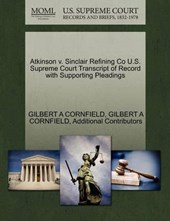 Atkinson V. Sinclair Refining Co U.S. Supreme Court Transcript of Record with Supporting Pleadings